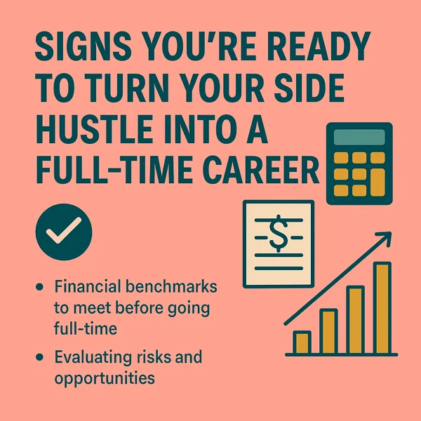 Signs You’re Ready to Turn Your Side Hustle Into a Full-Time Career