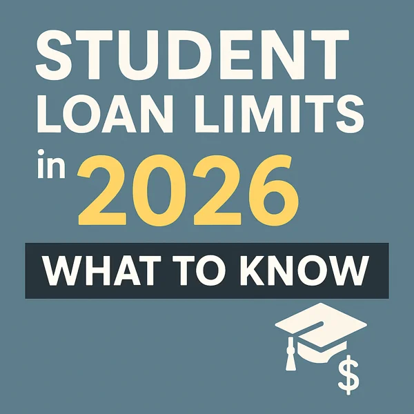 Square graphic displaying “Student Loan Limits in 2026 — What to Know” with a graduation cap and dollar sign icon.